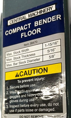 CENTRAL MACHINERY FLOOR COMPACT BENDER ITEM NO 38470 MAX STOCK WIDTH 1-15/16&Prime;