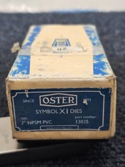 (QTY 4) Oster Die 13025 size 2&Prime; symbol X1 NPSM PVC 6272 2H