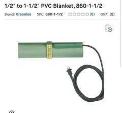 Greenlee 860-1-1/2 1/2&Prime; &ndash; 1-1/2&Prime; PVC Bending Heating Blanket, 120 VAC 200 Watt